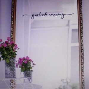 Creative "You Look Amazing" Sticker 2.8" X 14.3" Waterproof Vinyl Mirror Window